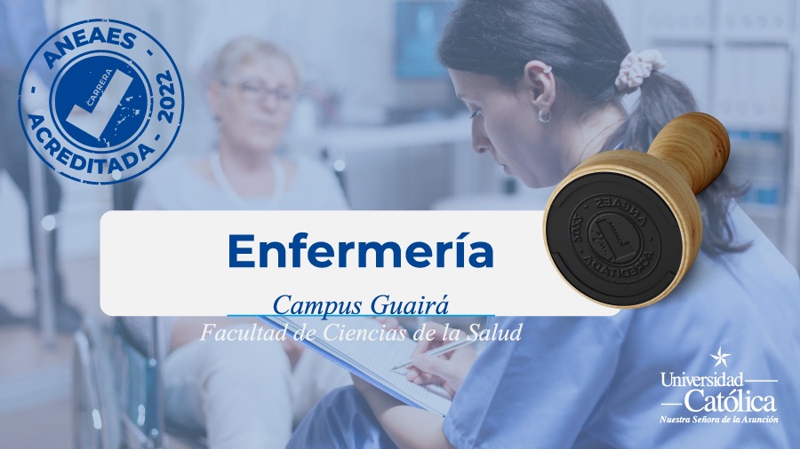 Carrera de Enfermería del Campus Guairá recibe acreditación de la ANEAES